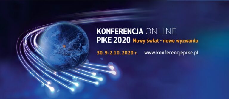 Konferencja PIKE 2020 „Nowy świat – nowe wyzwania”. Zapraszamy 30 września