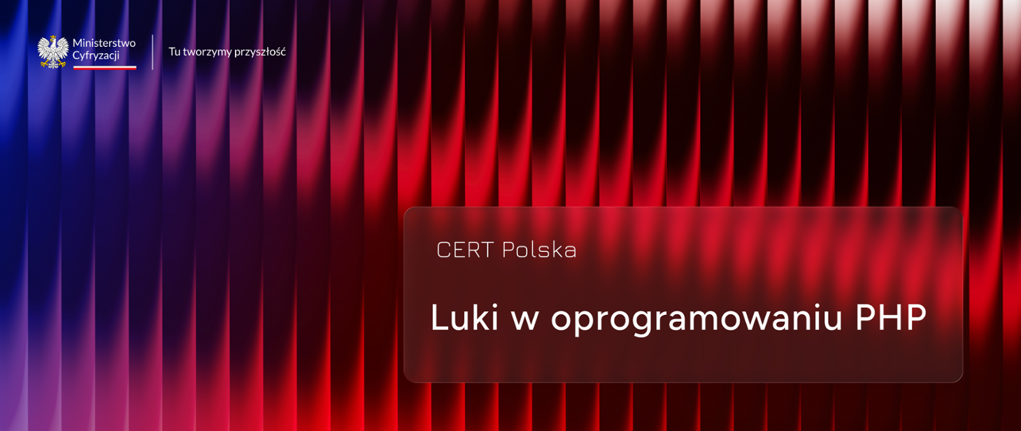 CERT Polska ostrzega przed lukami w PHP. Czasowo wyłączono część stron BIP