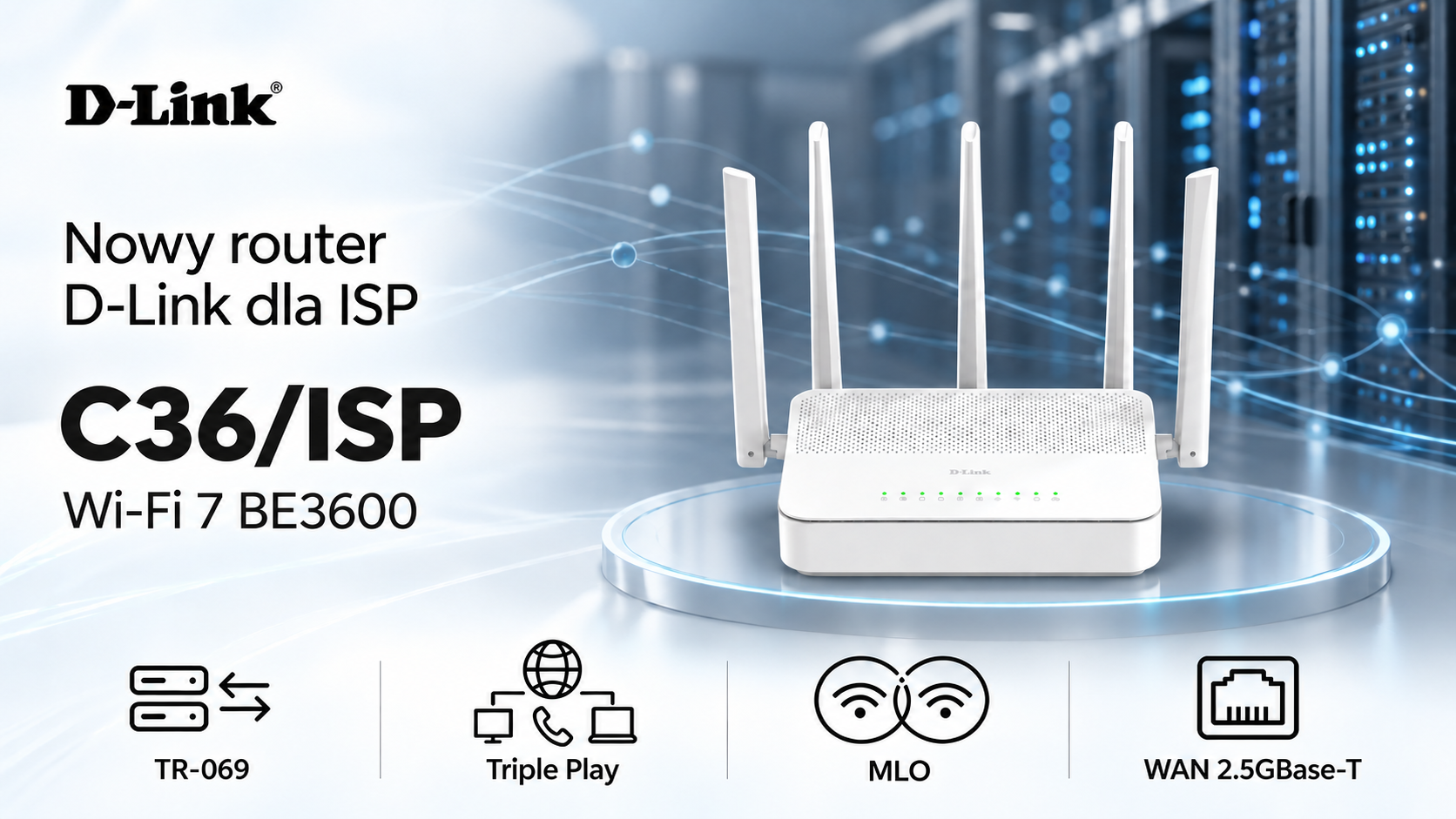 D-Link C36/ISP — Wi-Fi 7 i TR-069 w routerze dla operatorów